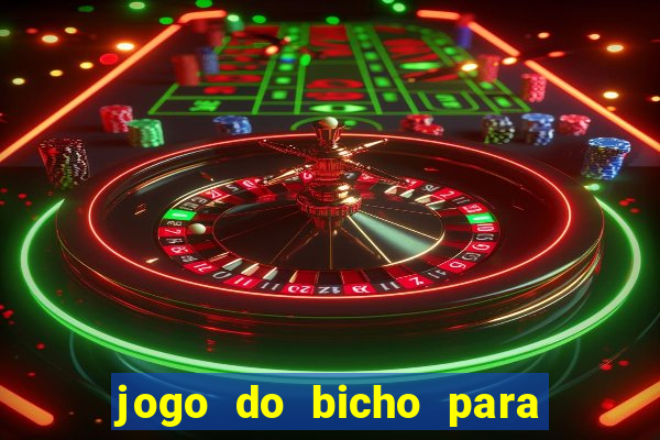 jogo do bicho para ganhar dinheiro