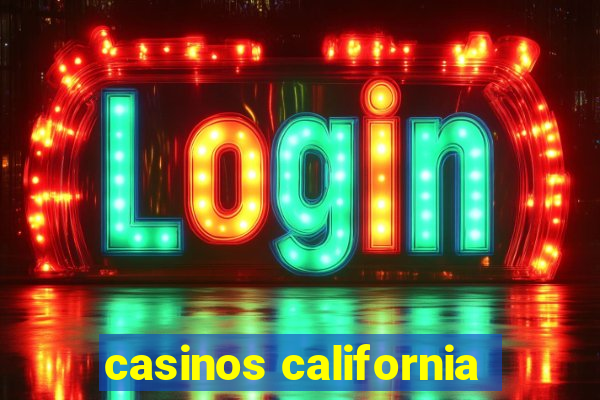 casinos california