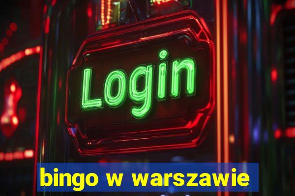 bingo w warszawie