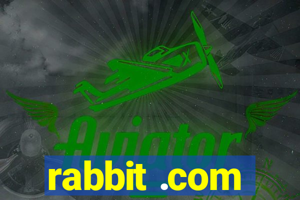 rabbit .com