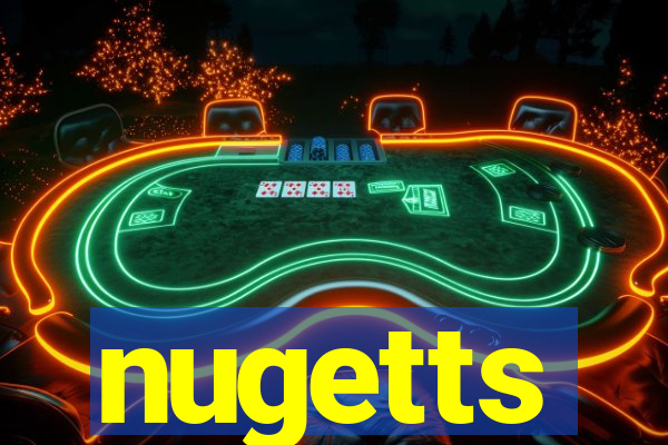 nugetts