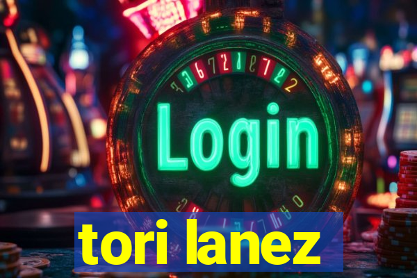 tori lanez