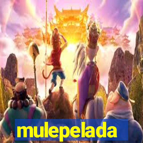 mulepelada