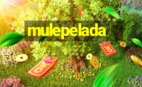 mulepelada