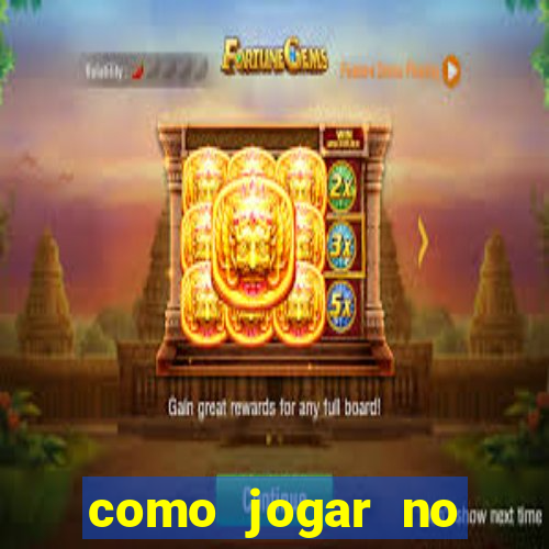 como jogar no bicho e ganhar muito dinheiro