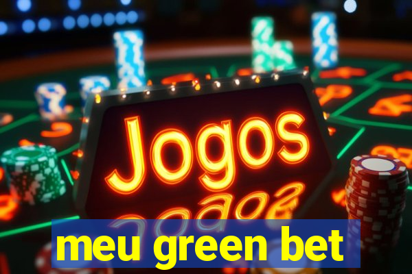 meu green bet