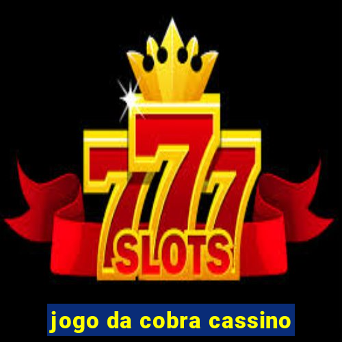 jogo da cobra cassino