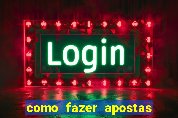 como fazer apostas online em jogos de futebol