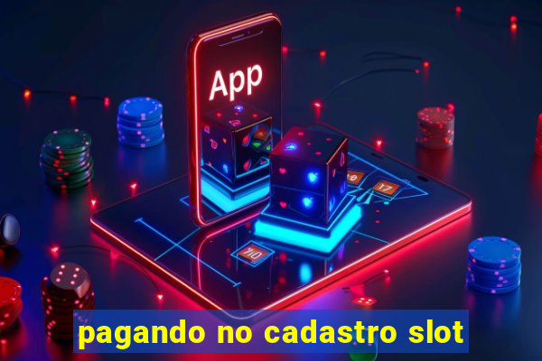 pagando no cadastro slot