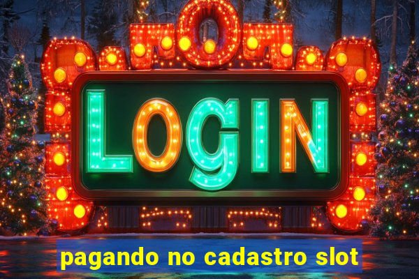 pagando no cadastro slot