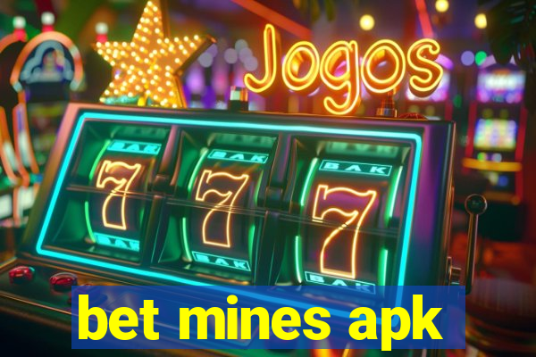 bet mines apk