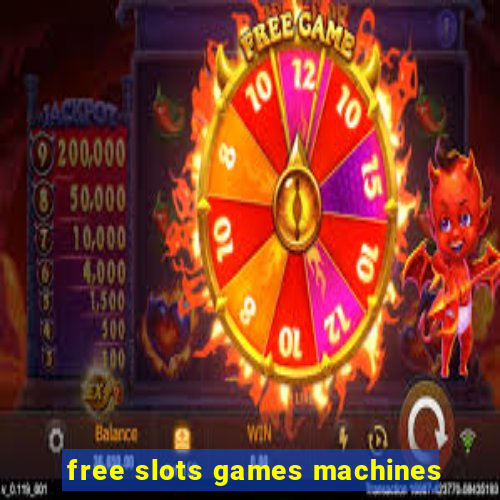 free slots games machines