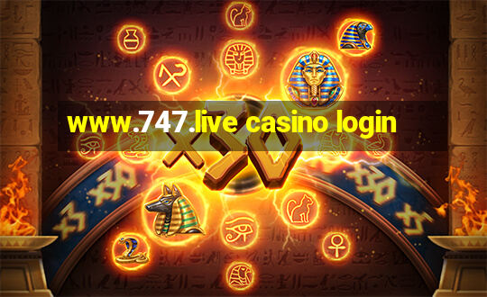 www.747.live casino login