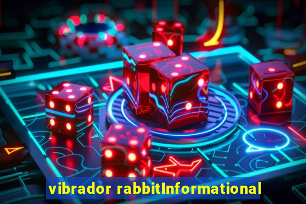 vibrador rabbitInformational