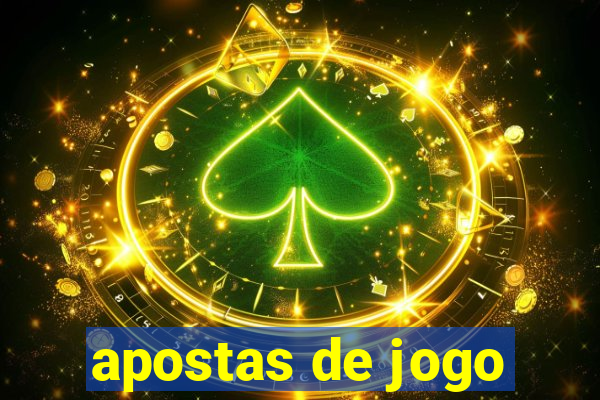 apostas de jogo