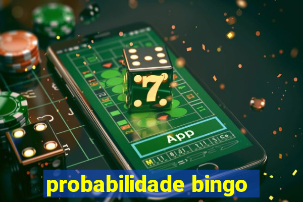 probabilidade bingo