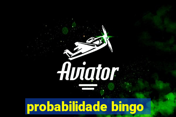 probabilidade bingo