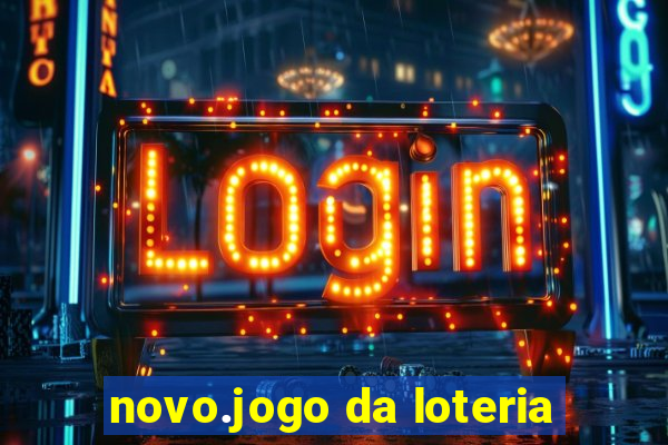 novo.jogo da loteria