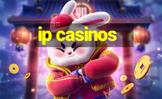 ip casinos