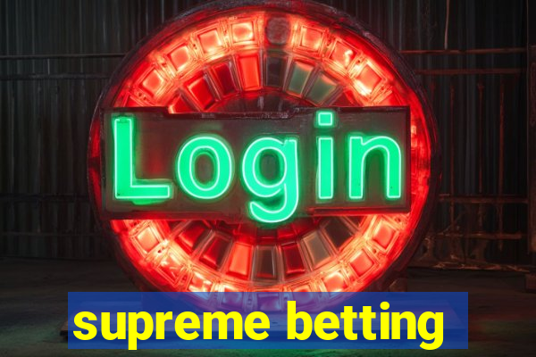 supreme betting