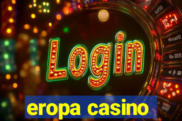 eropa casino