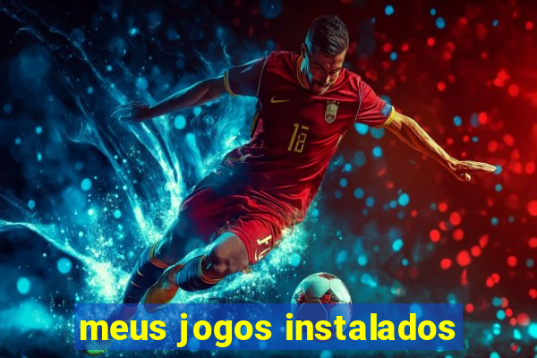 meus jogos instalados