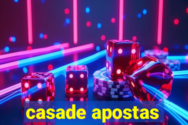 casade apostas