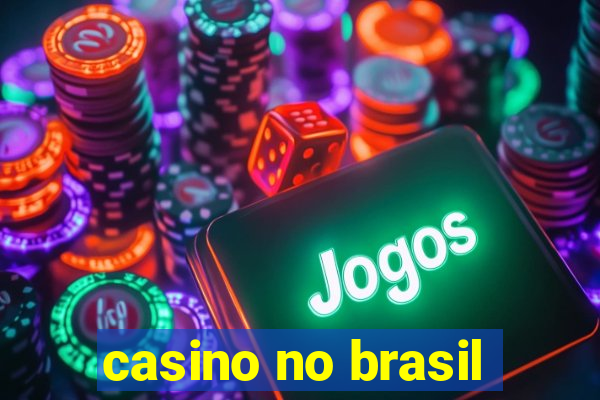 casino no brasil