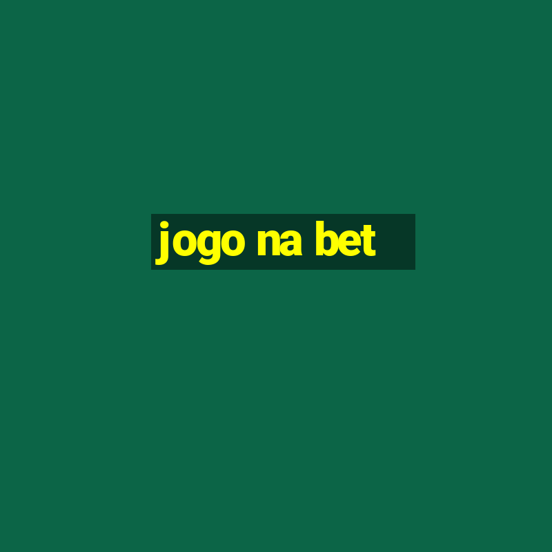 jogo na bet