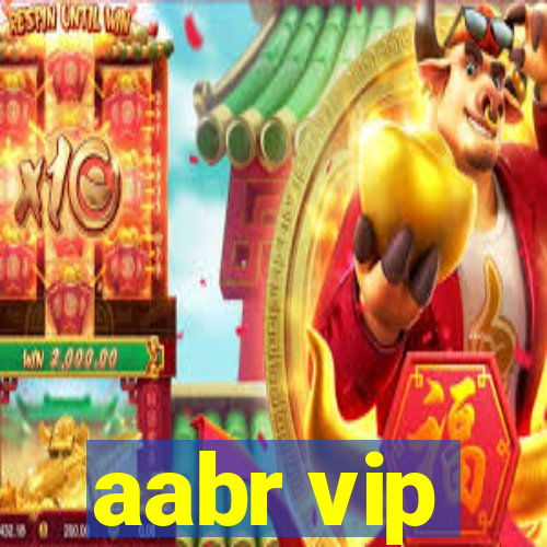 aabr vip