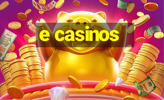 e casinos