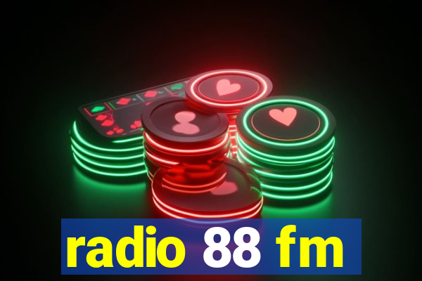 radio 88 fm