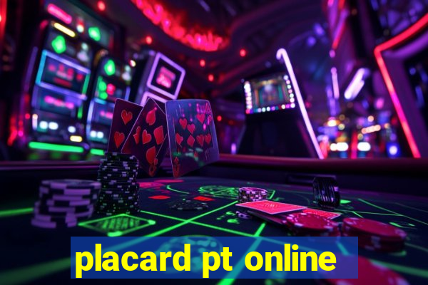 placard pt online