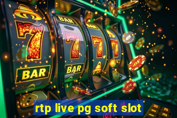 rtp live pg soft slot