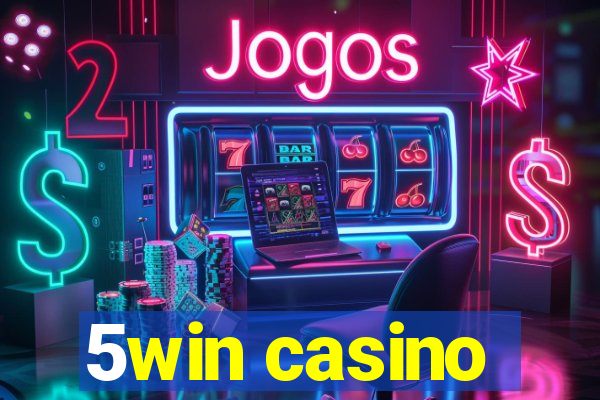 5win casino