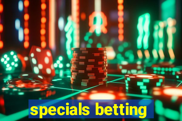 specials betting