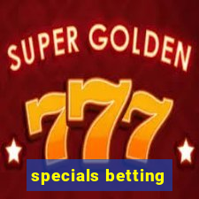 specials betting