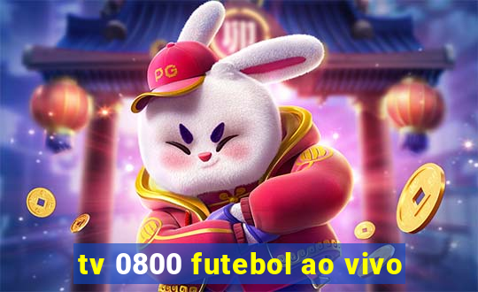 tv 0800 futebol ao vivo