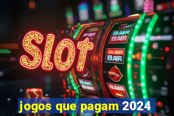 jogos que pagam 2024