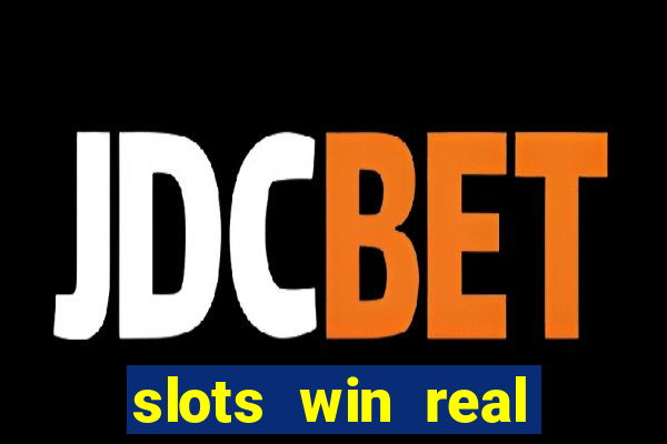 slots win real money paytm