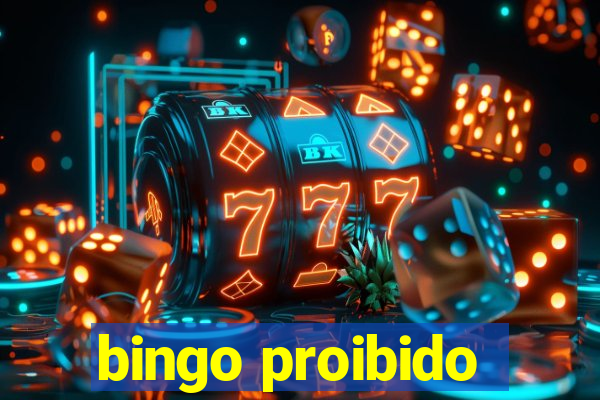 bingo proibido