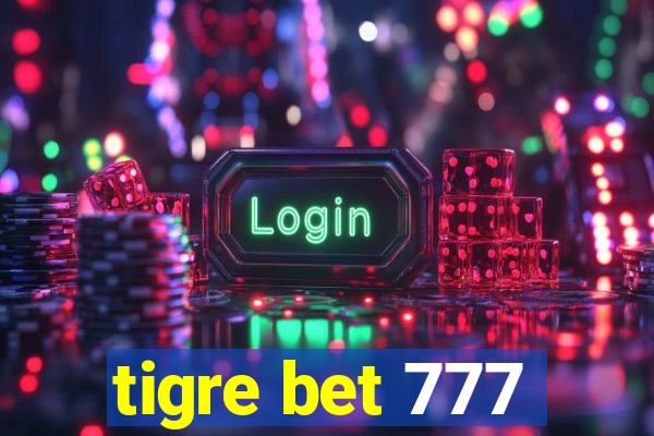 tigre bet 777