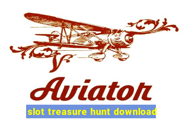 slot treasure hunt download