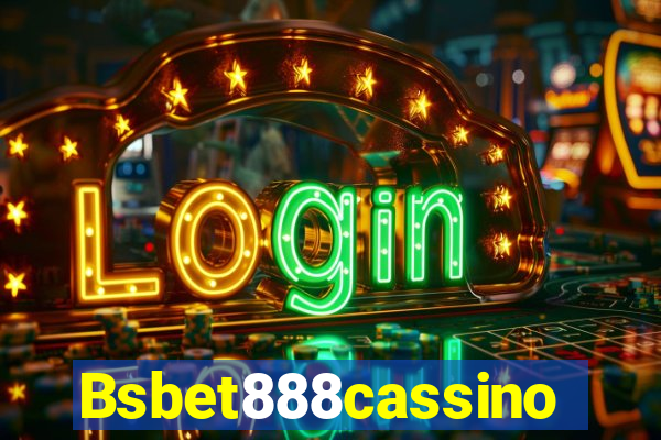 Bsbet888cassino