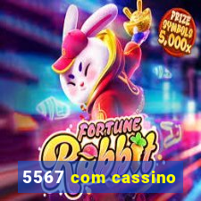 5567 com cassino