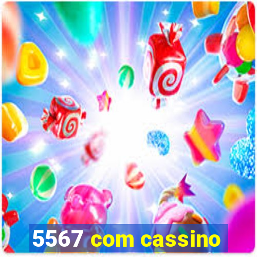 5567 com cassino