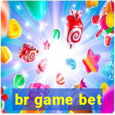 br game bet