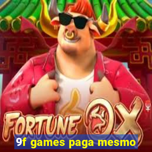 9f games paga mesmo