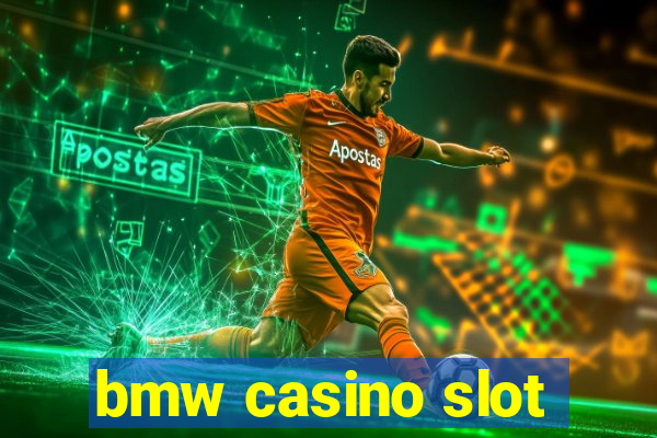 bmw casino slot