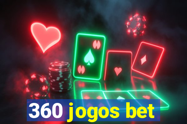 360 jogos bet